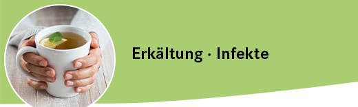 Erkältung/Infekte Erkältung/Infekte