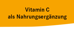 Vitamin C als Nahrungsergänzung